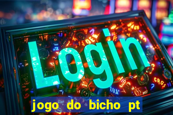 jogo do bicho pt rio 11hs hoje